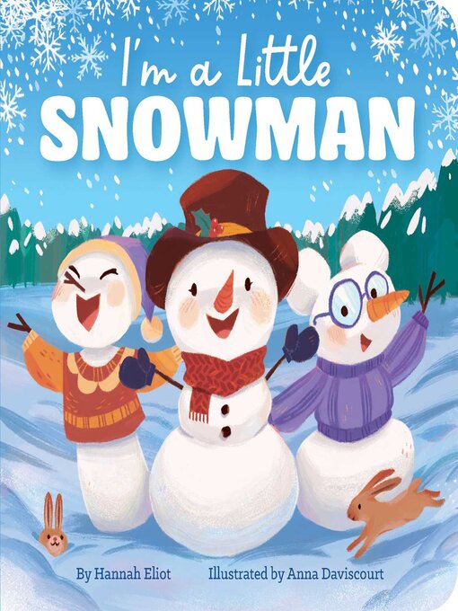 Title details for I'm a Little Snowman by Hannah Eliot - Available
